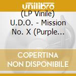 (LP Vinile) U.D.O. - Mission No. X (Purple Vinyl) vinile