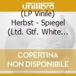 (LP Vinile) Herbst - Spiegel (Ltd. Gtf. White Black Splatter Vinyl) vinile