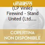 (LP Vinile) Firewind - Stand United (Ltd. Gtf. Black Vinyl) vinile