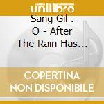 Sang Gil . O - After The Rain Has Come Down cd