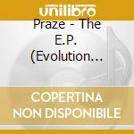 Praze - The E.P. (Evolution Praze) cd