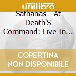 Sathanas - At Death'S Command: Live In Cleveland cd