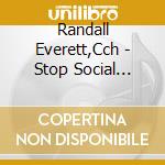 Randall Everett,Cch - Stop Social Anxiety And Build Confidence With Hypnosis cd musicale di Randall Everett,Cch