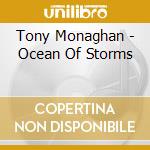 Tony Monaghan - Ocean Of Storms cd
