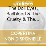 The Doll Eyes, Badblood & The Cruelty & The Mcgunks - 666 Split,  Vol. 1 cd musicale di The Doll Eyes, Badblood & The Cruelty & The Mcgunks