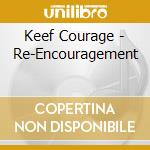 Keef Courage - Re-Encouragement cd