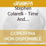 Stephen Colarelli - Time And Circumstances cd