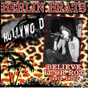 Believe it or rot: cd musicale di Brats Berlin