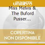 Miss Melvis & The Buford Pusser Experience - Reminder Savvy cd