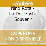Nino Rota - La Dolce Vita Souvenir cd musicale di Nino Rota