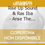 Rise Up Sound & Ras Iba - Arise The Mixtape cd
