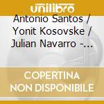 Antonio Santos / Yonit Kosovske / Julian Navarro - Canto Romantico: Ay, Espana Infelice! Classical & Romantic Songs From Spain cd