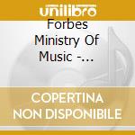 Forbes Ministry Of Music - Beautiful Savior cd