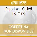 Paradox - Called To Mind cd