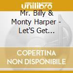 Mr. Billy & Monty Harper - Let'S Get Creative With Monty Harper And Mr. Billy cd