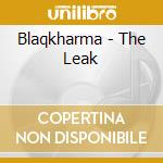 Blaqkharma - The Leak cd