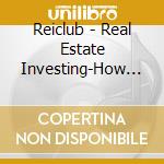 Reiclub - Real Estate Investing-How To Wholesale Real Estate cd