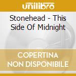 Stonehead - This Side Of Midnight
