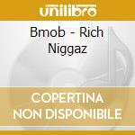 Bmob - Rich Niggaz cd