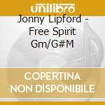 Jonny Lipford - Free Spirit Gm/G#M cd