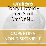 Jonny Lipford - Free Spirit Dm/D#M (Contemporary Backing Tracks) cd