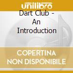 Dart Club - An Introduction cd