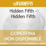 Hidden Fifth - Hidden Fifth cd