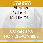 Stephen Colarelli - Middle Of Nowhere cd