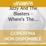 Jizzy And The Blasters - Where's The Queef? cd