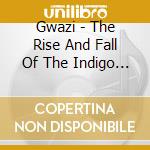 Gwazi - The Rise And Fall Of The Indigo Inn cd