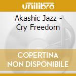 Akashic Jazz - Cry Freedom cd