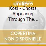 Kosi - Ghosts Appearing Through The Sound: Kosi Sings Abbey cd