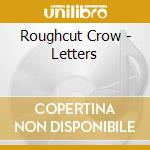 Roughcut Crow - Letters cd
