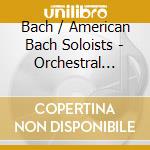 Bach / American Bach Soloists - Orchestral Suites cd