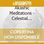 Akashic Meditations - Celestial Luminence cd