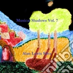 Alan Lewis Silva - Musical Shadows, Vol. 7 cd