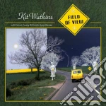 Kit Watkins - Field Of View cd
