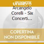 Arcangelo Corelli - Six Concerti Grossi Opus 6 'Christmas Concerto' cd