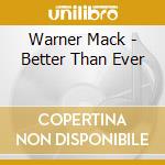 Warner Mack - Better Than Ever cd
