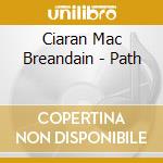 Ciaran Mac Breandain - Path cd