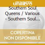 Southern Soul Queens / Various - Southern Soul Queens / Various cd
