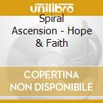 Spiral Ascension - Hope & Faith cd