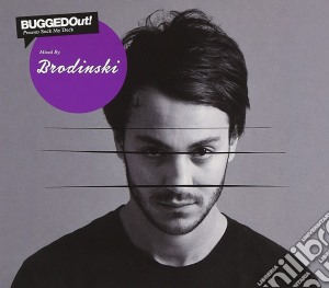 Bugged Out Presents Suck My Deck Mixed By Brodinski cd musicale di BRODINSKY