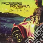 Robbie Rivera - Closer To The Sun