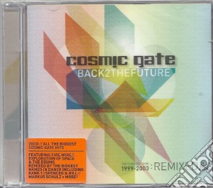 Cosmic Gate - Back2thefuture (2 Cd) cd musicale di Cosmic Gate