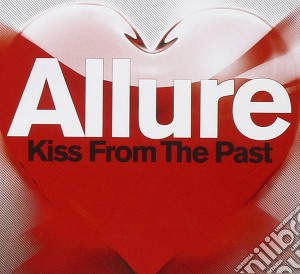 Allure - Kiss From The Past cd musicale di Allure