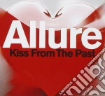 Allure - Kiss From The Past cd