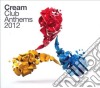 Cream Club Anthems 2012 / Various (3 Cd) cd