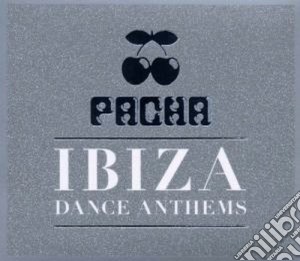 Pacha Ibiza Dance Anthems / Various (3 Cd) cd musicale di Artisti Vari