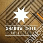 Shadow child collected cd